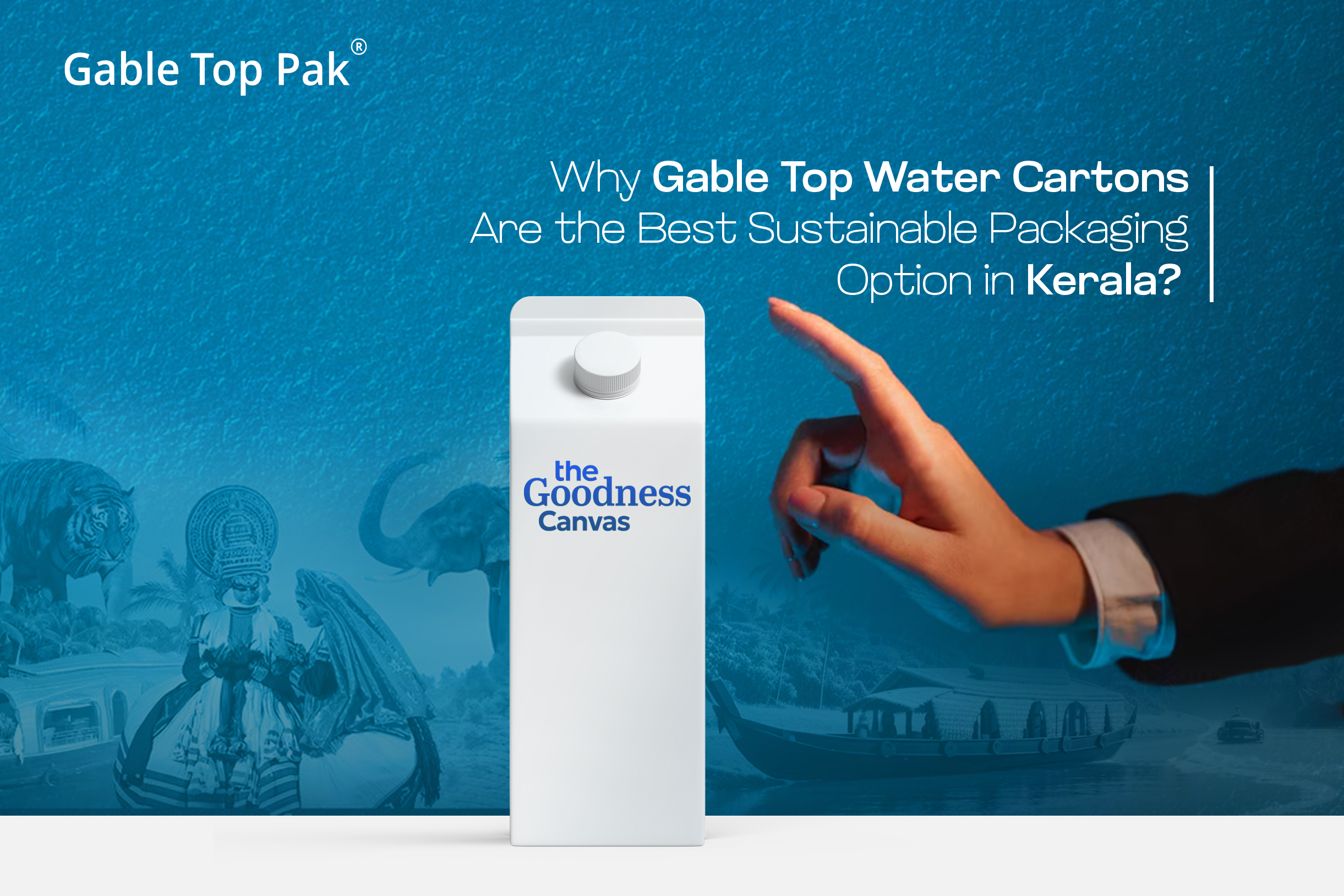Why Gable Top Water Cartons Are the Best Sustainable Packaging Option in Kerala