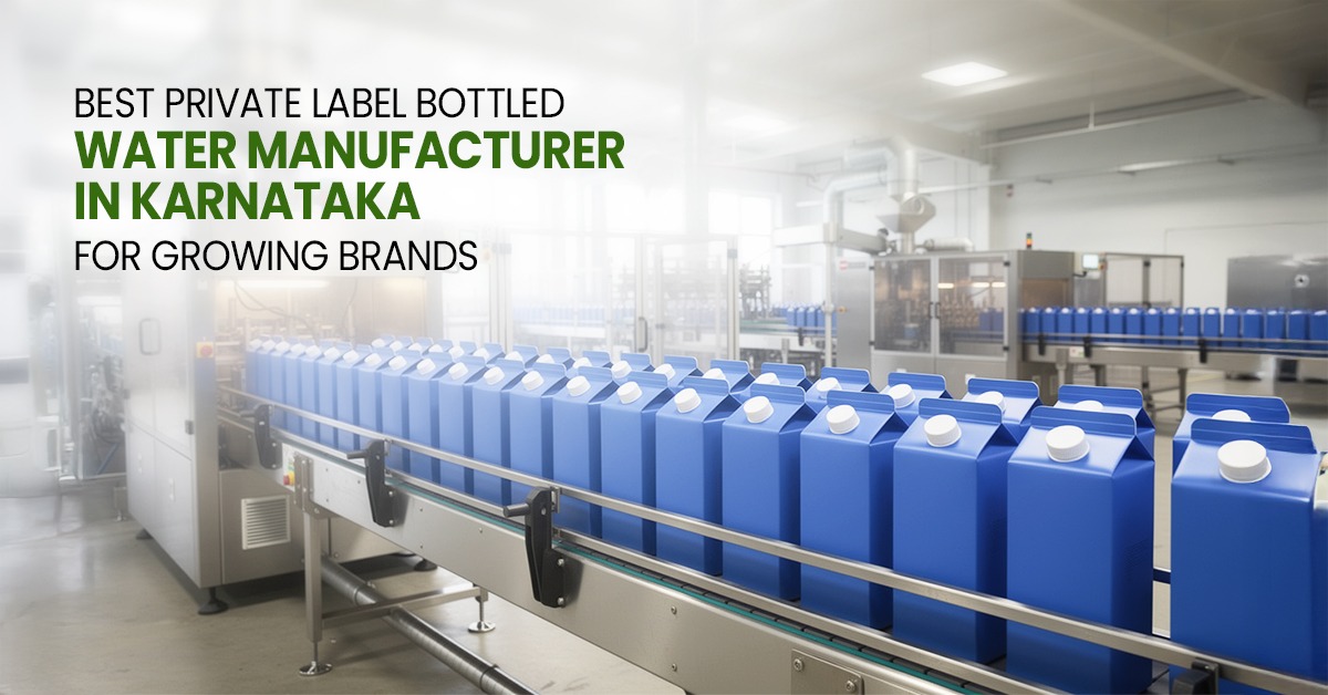Best Private Label Bottled Water Manufacturer in Karnataka for Growing Brands