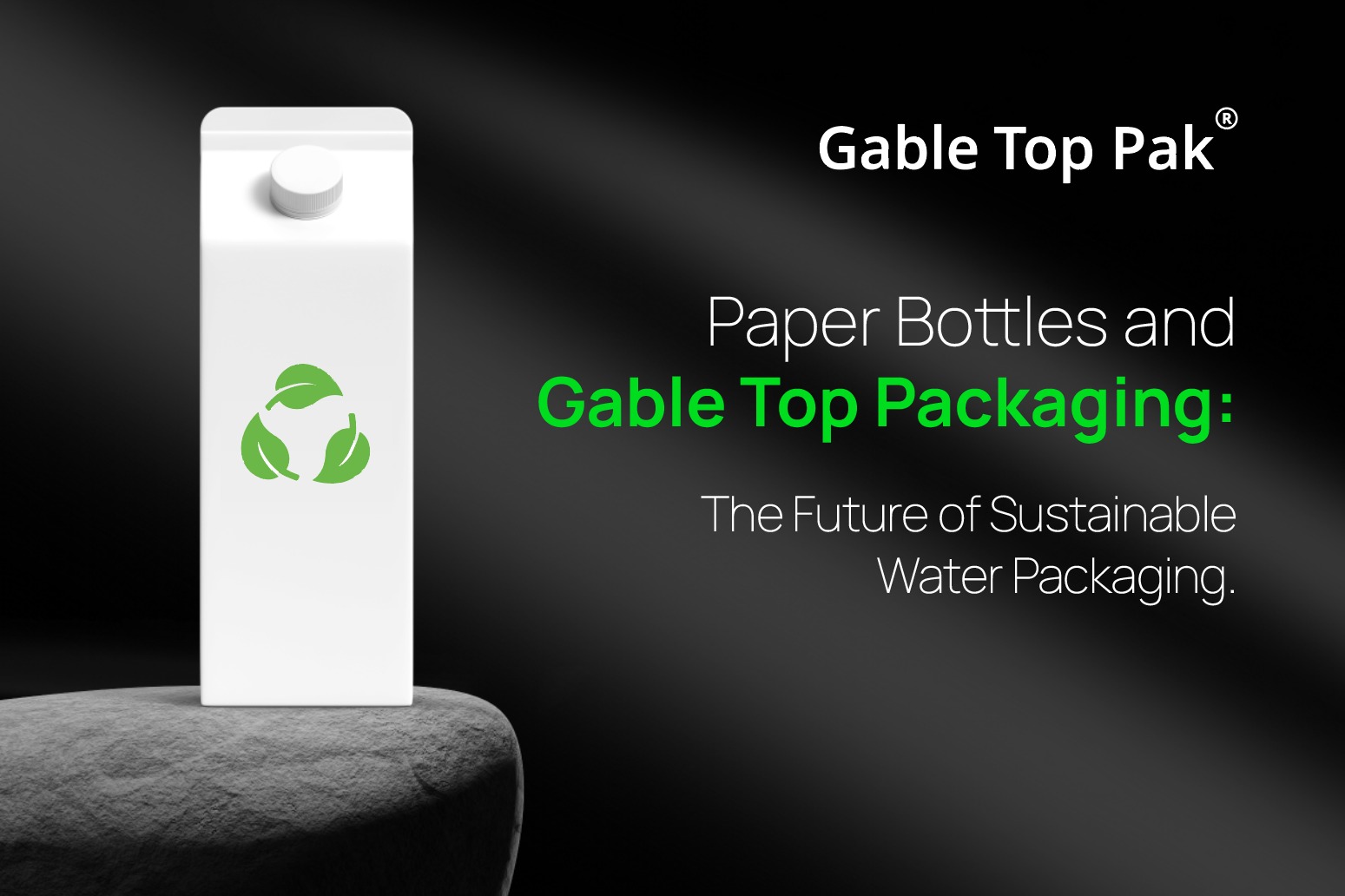 Paper Bottles and Gable Top Packaging